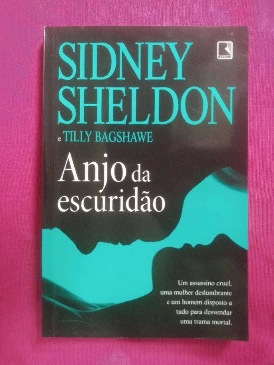 Anjo da Escuridão, Sidney Sheldon e Tilly Bagshawe.