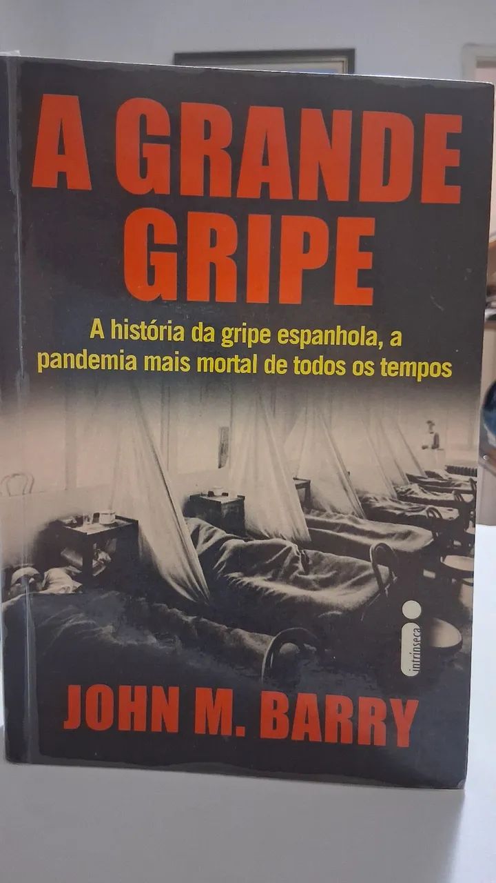 Livro A Grande Gripe _ A história da gripe espanhola