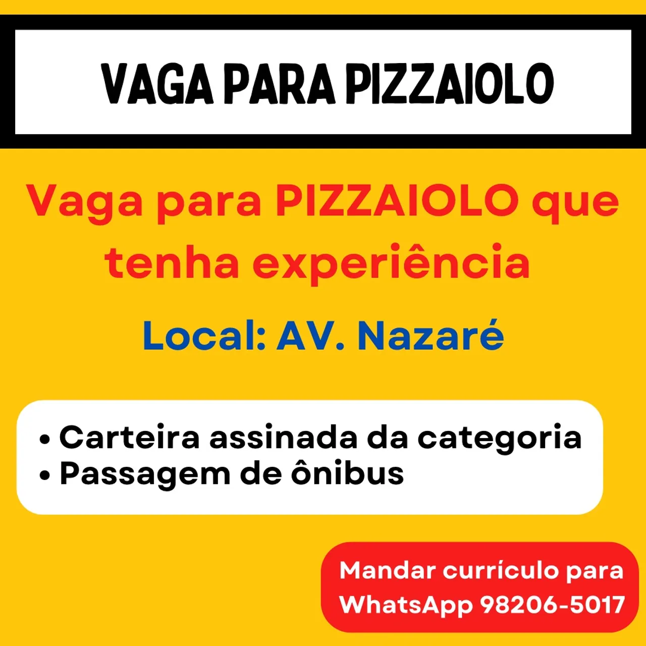 VAGA PARA PIZZAIOLO COM EXPERIÊNCIA 