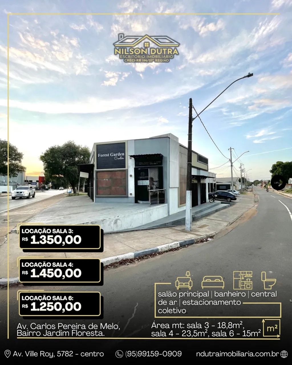 Salas comerciais disponíveis para locação na Carlos Pereira de Melo, Jardim Floresta 