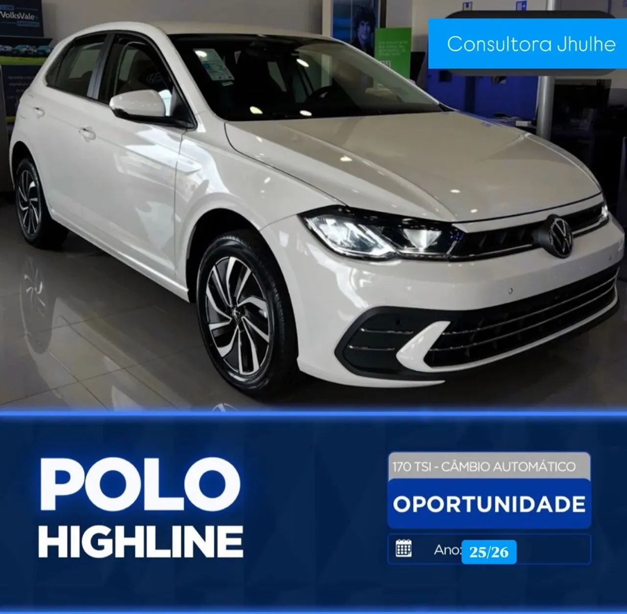 Novo Polo Highline 170 TSI 2026 / Whatsapp na descrição / Vendedora Jhulhe Emanuella