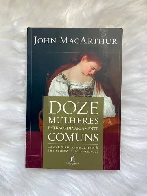 Livro Doze Mulheres Extraordinariamente Comuns. Novo Lacrado
