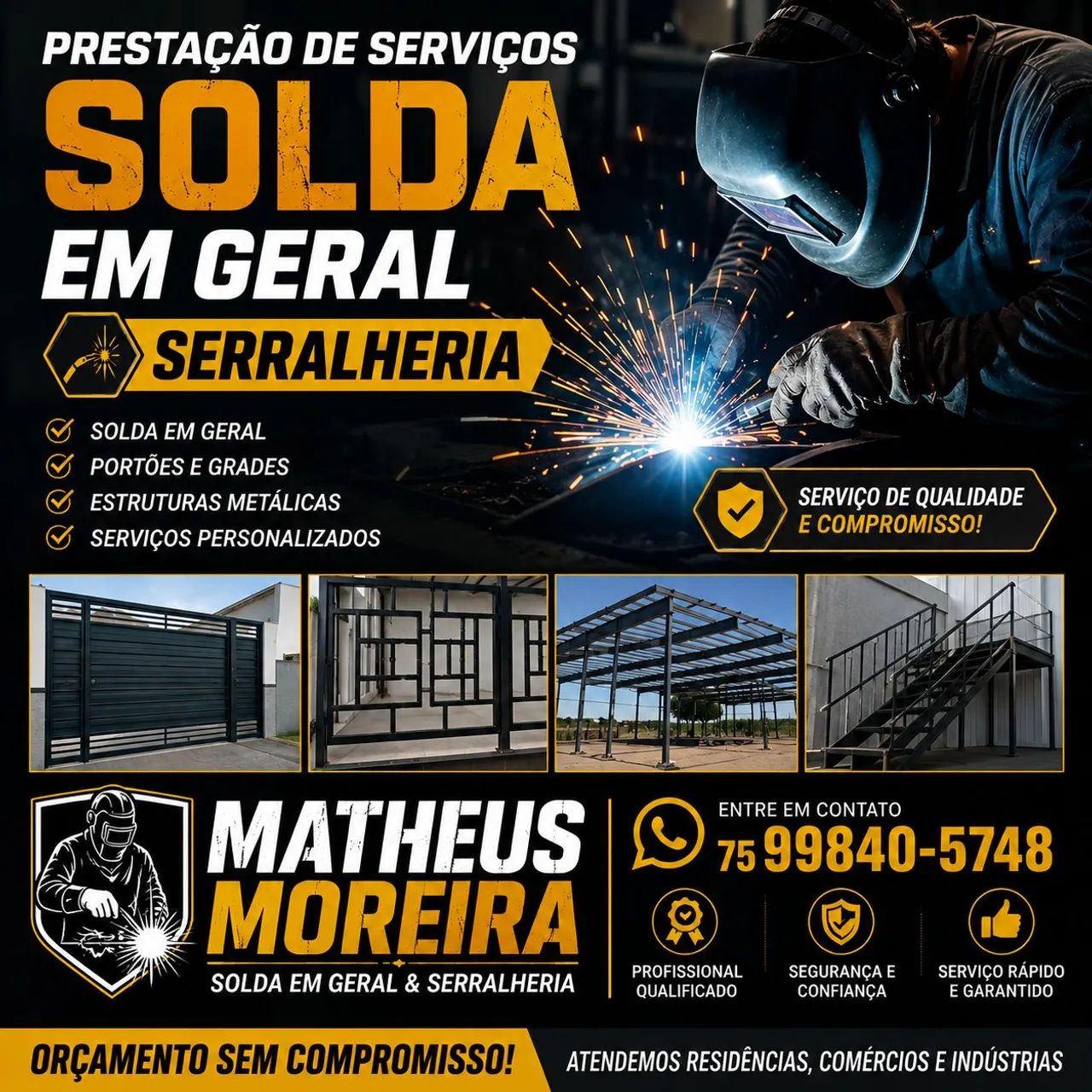  SOLDA & SERRALHERIA? QUALIDADE, RESISTÊNCIA E PRECISÃO!