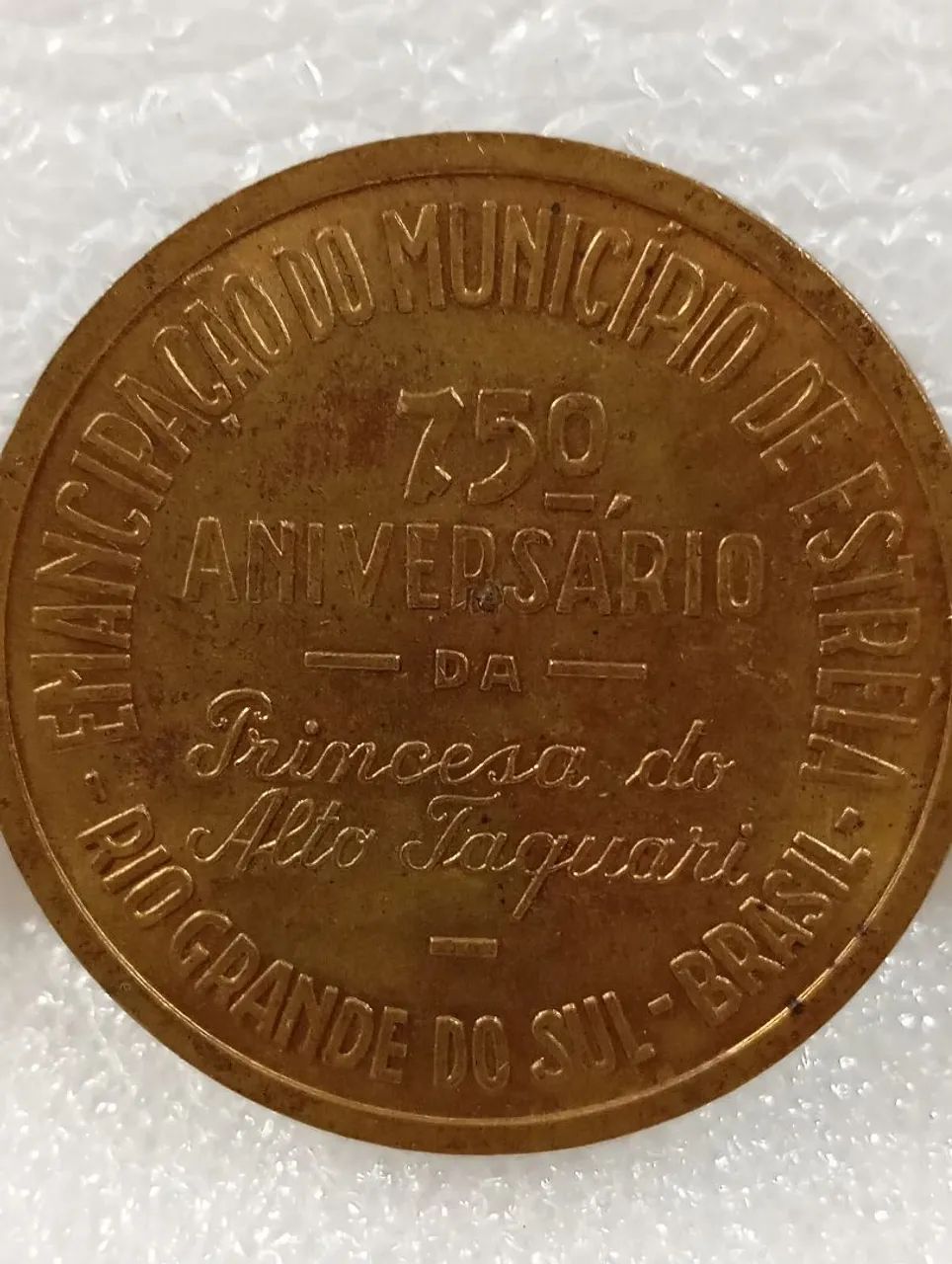 Medalha Comemorativa 75º Aniversário de Estrela -  Princesa do Alto Taquari