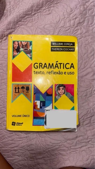 Gramática - Texto, Reflexão e Uso - Volume Único