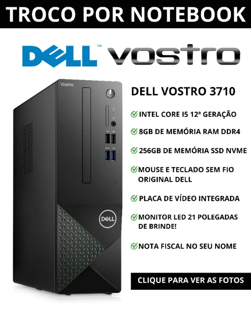 Desktop Dell Vostro i5 12 Geração 12400 - Troco por Notebook equivalente ou superior