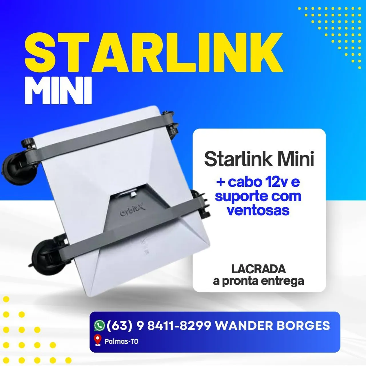 Starlink Mini Lacrado + Cabo 12v e Suporte com Ventosas