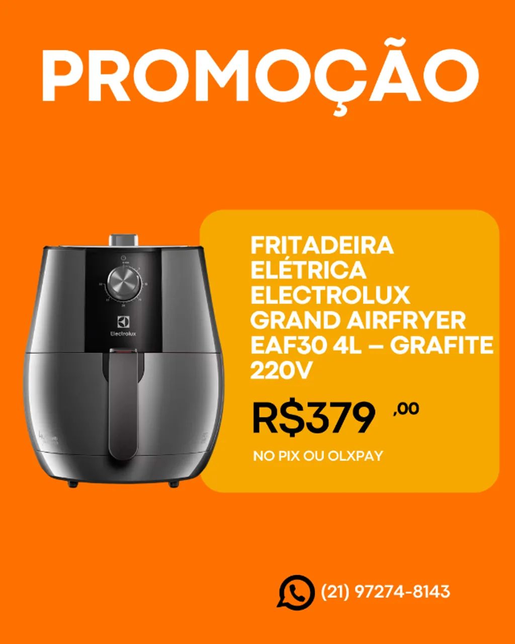 Fritadeira Elétrica Electrolux Grand AirFryer EAF30 4L - Grafite 220V - Com NF - R$380