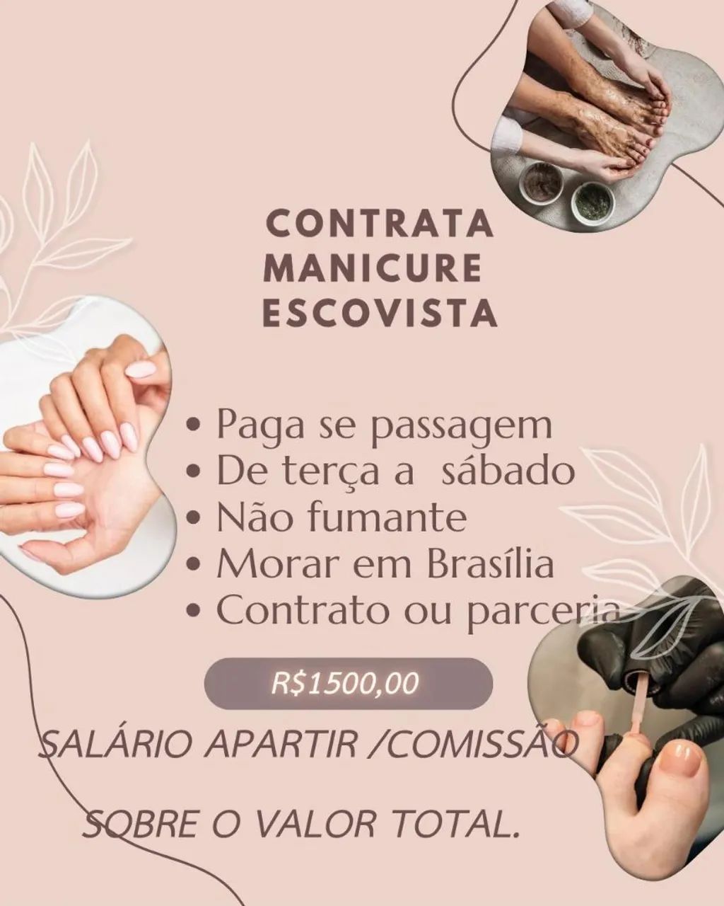 Contrata manicure escovista R$1500,00