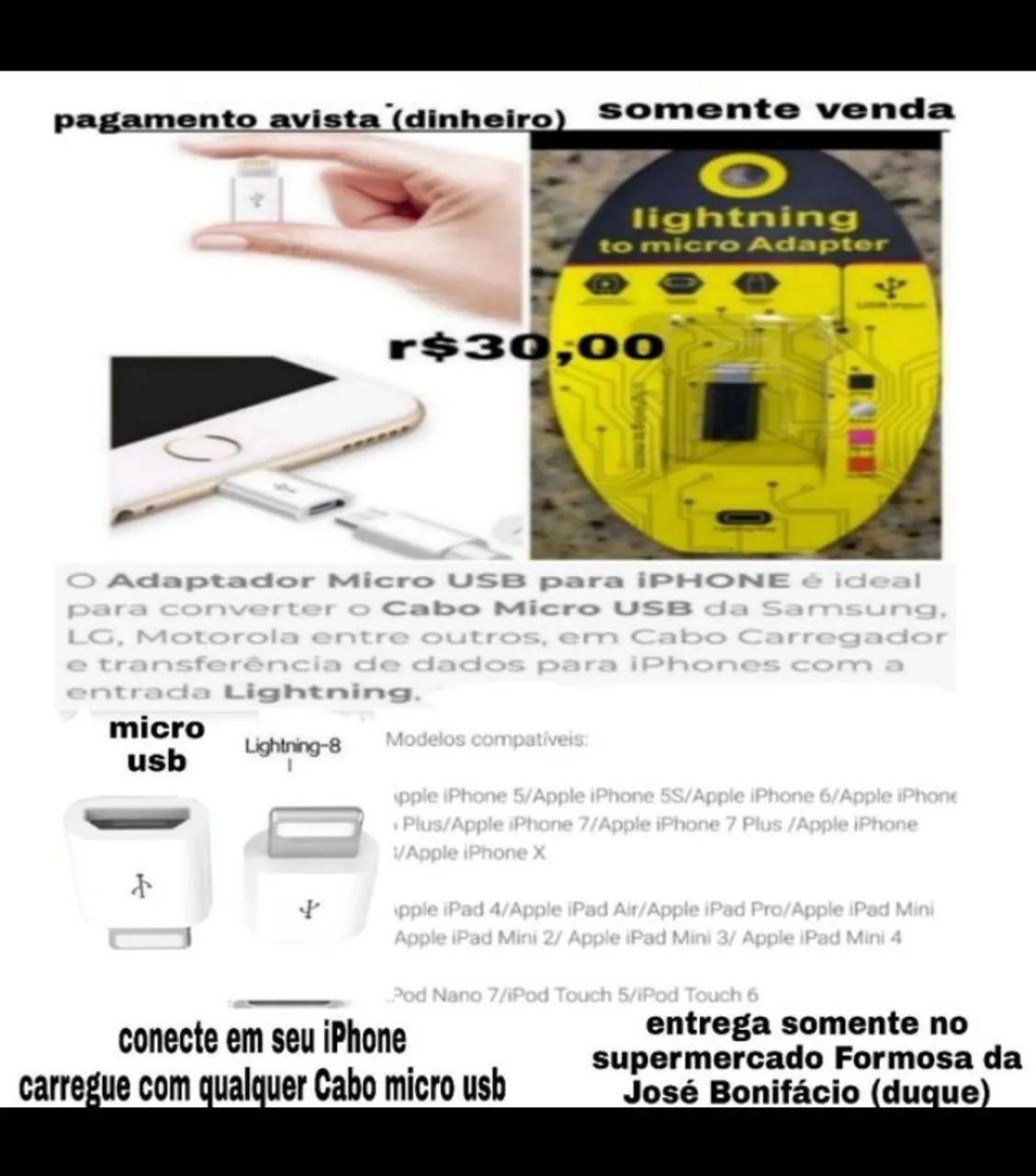 Adaptador micro usb V8 para lightning novo r$30