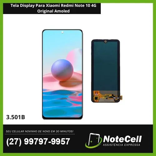 Tela Display Para Xiaomi Redmi Note 10 4G Amoled  3.501B - Instalação Expressa Em 30 Min!