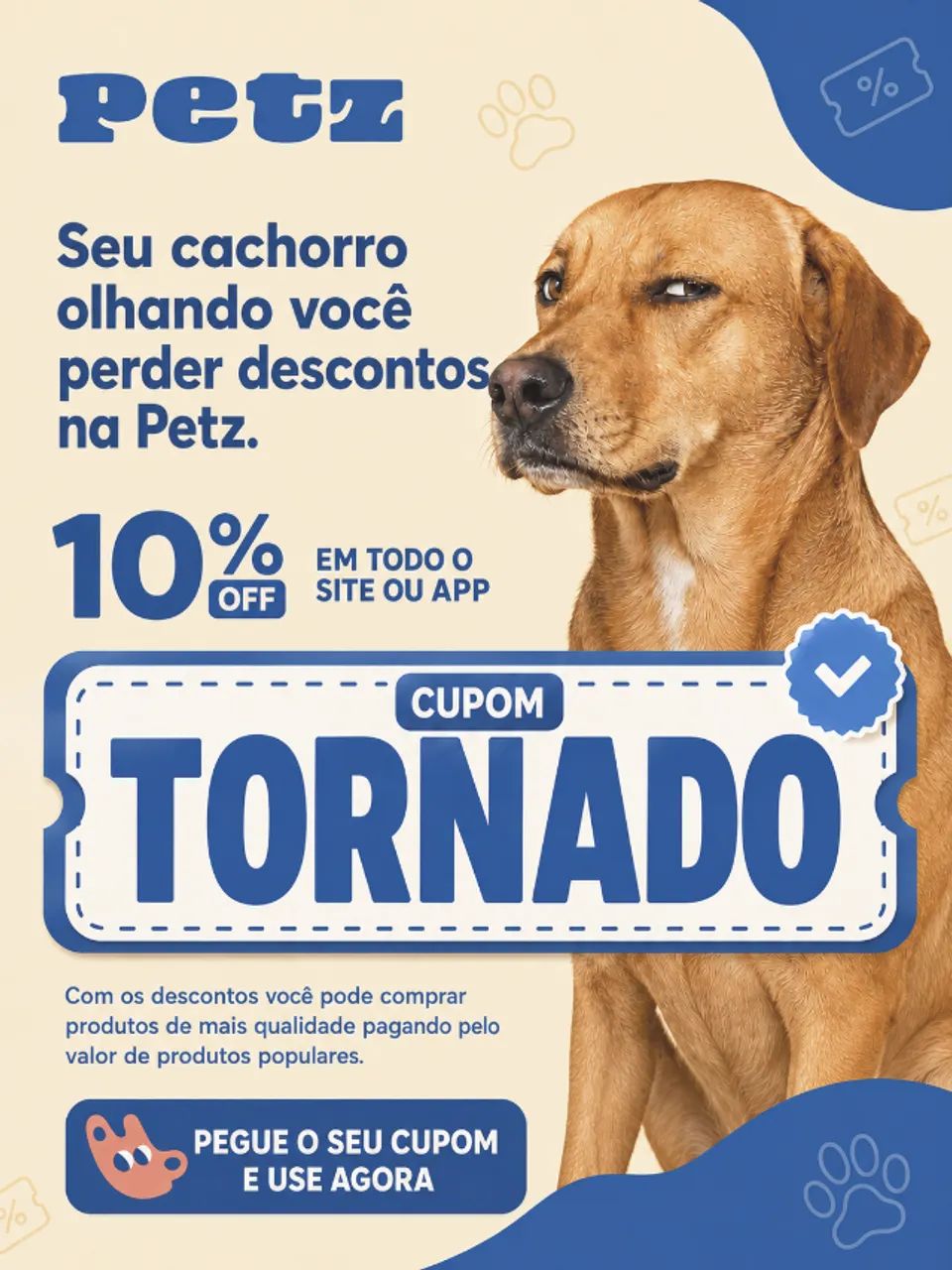 CUPOM PETZ É TORNADO - MELHOR CUPOM PETZ
