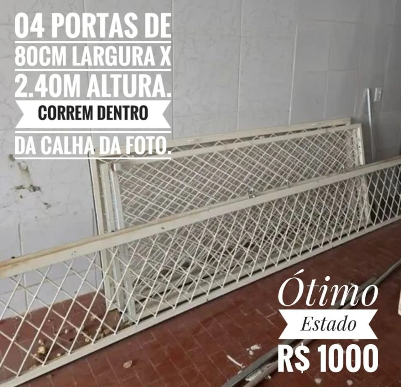 4 Portas de aço com 80cm x 2.40m