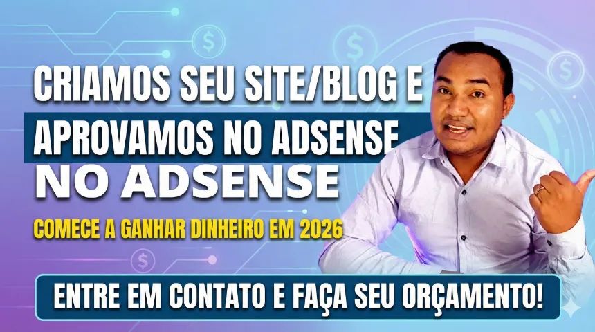 Criamos seu site/blog e aprovamos no Google Adsense