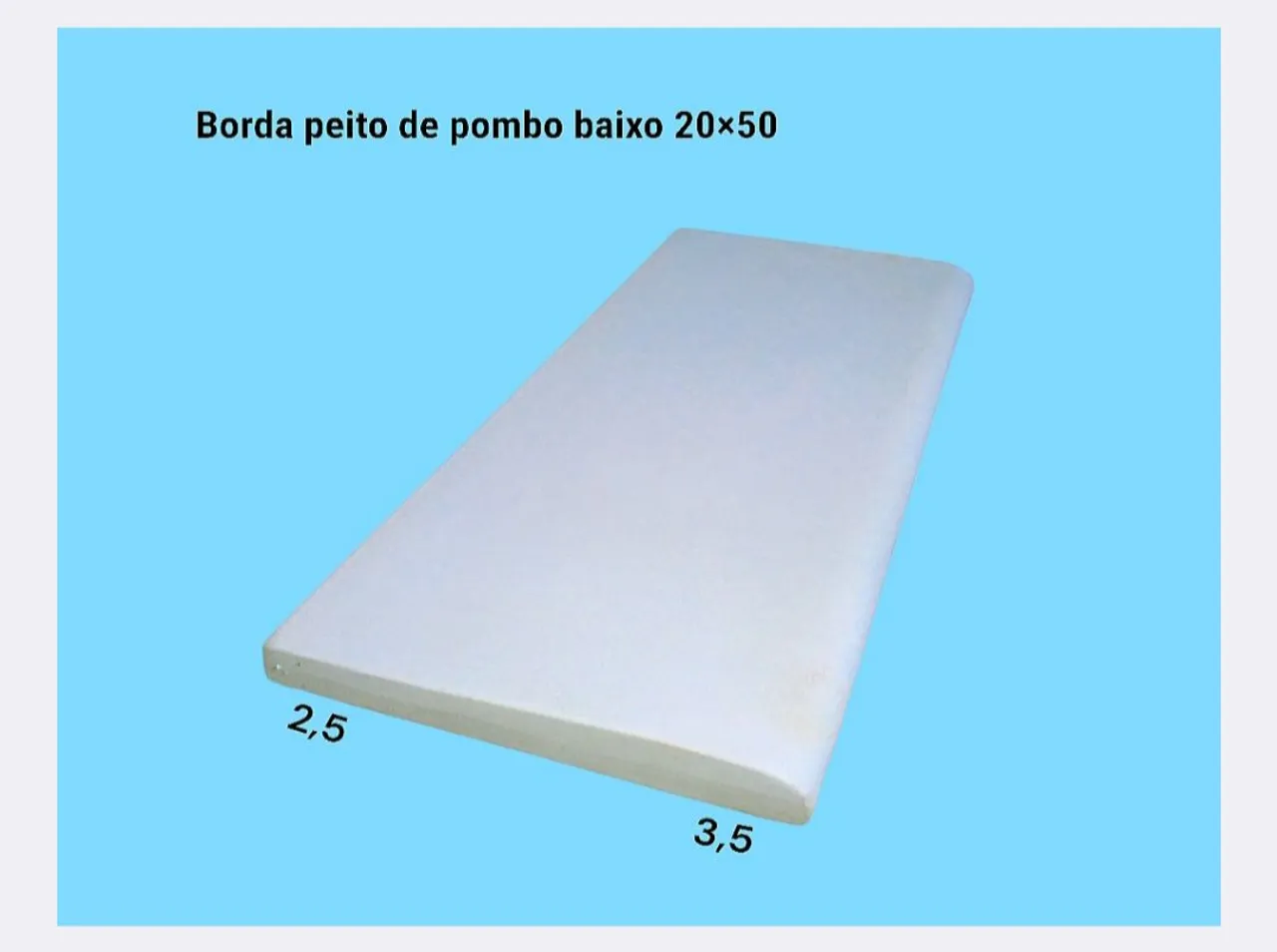 Borda peito de pombo baixo 20×50