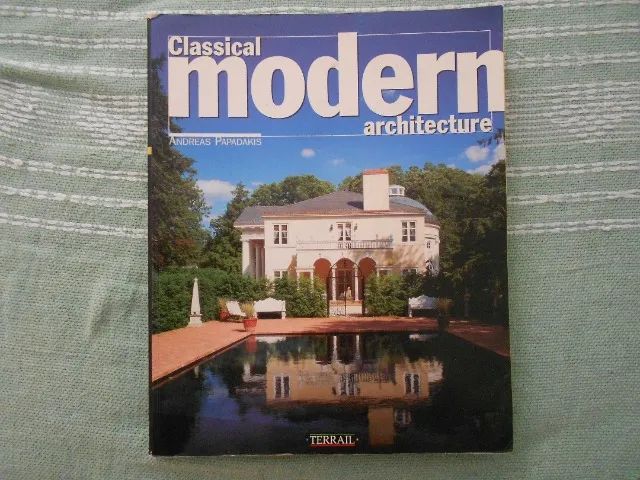 Livro Classical Modern Architecture Andreas PAPADAKIS 