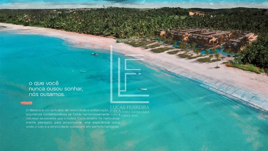 Apartamentos em um condomínio de luxo, beira mar na Praia do Toque - Condomínio Makana