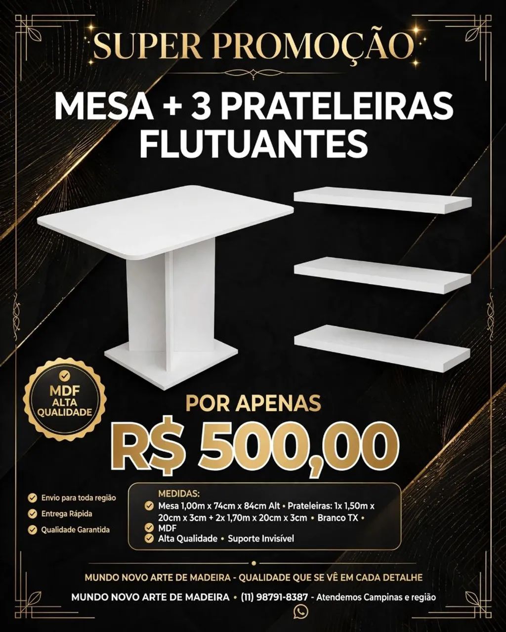 1 mesa e 3 prateleiras flutuante 