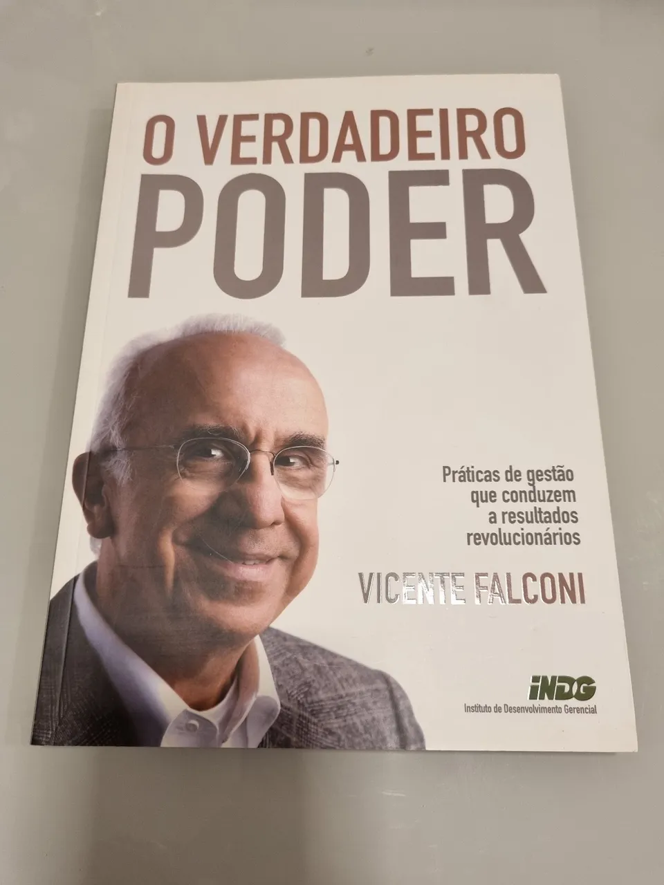 O Verdadeiro Poder - Vicente Falconi