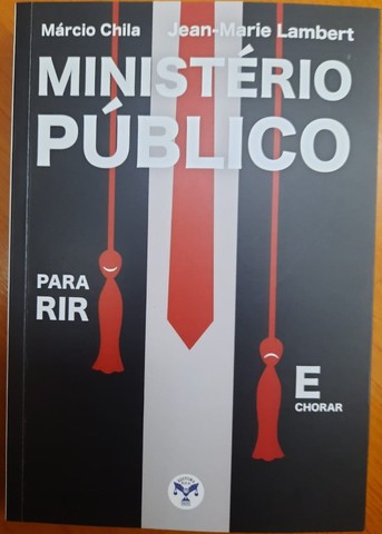 Ministério Público - Para rir e chorar