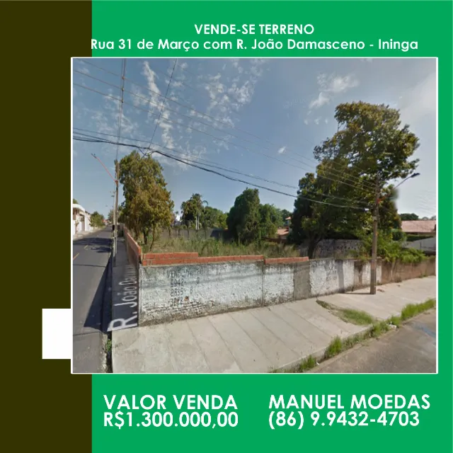 Vende-se Terreno Rua 31 De Março Com R. João Damasceno - Ininga 