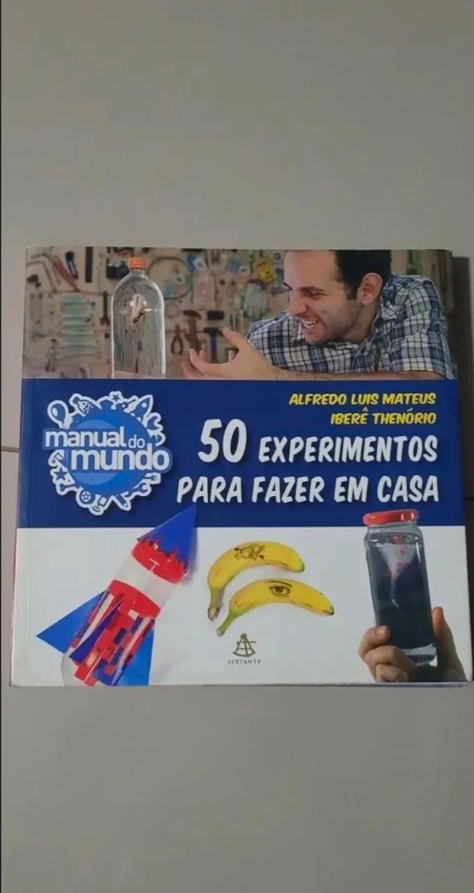 Manual do Mundo: 50 Experimentos para Fazer em Casa