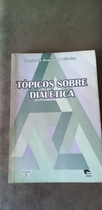 Livro - Tópicos Sobre Dialética - Manfredo Araújo de Oliveira (Autor)