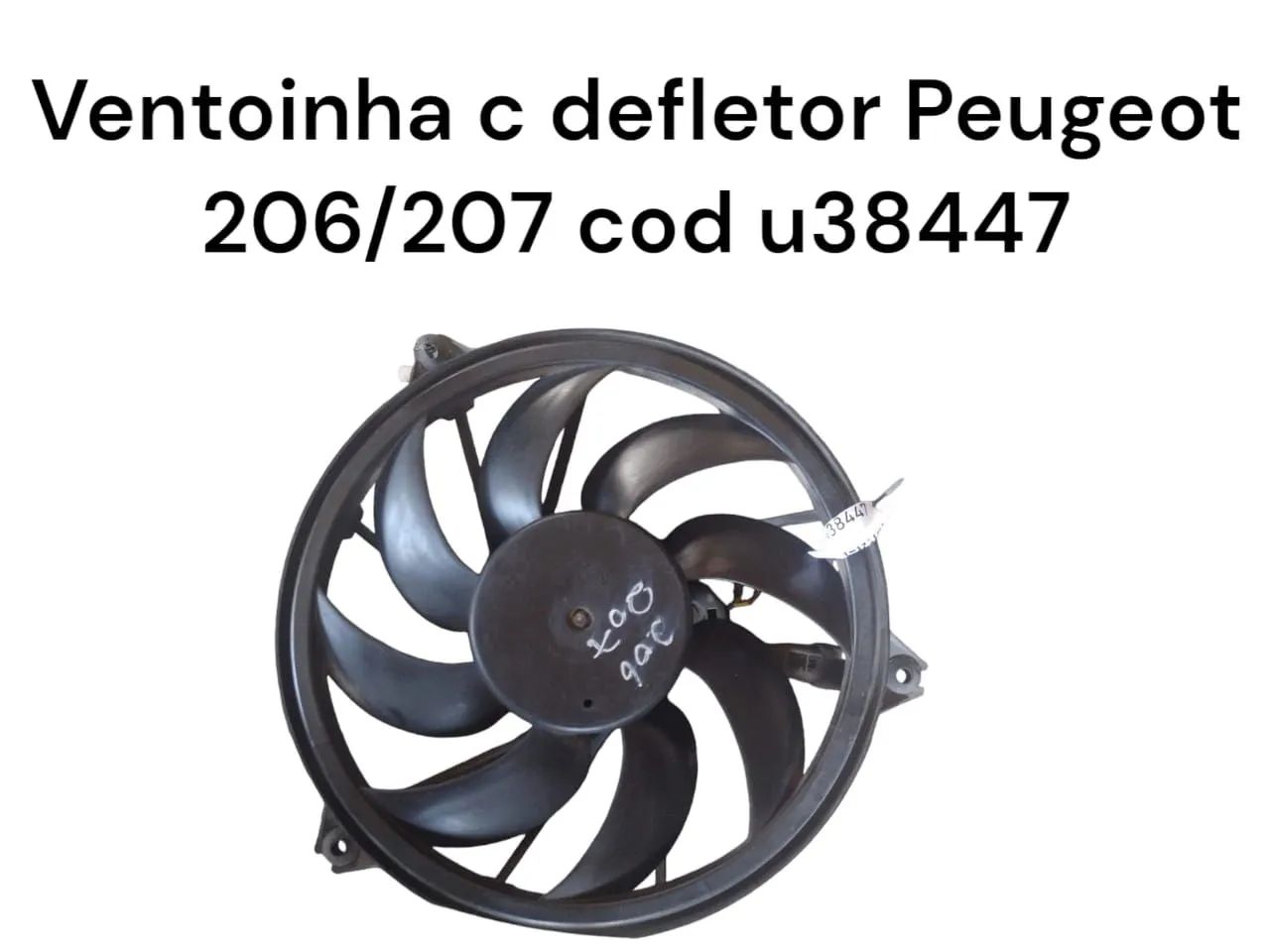 Ventoinha c defletor Peugeot 206/207 cod u38447