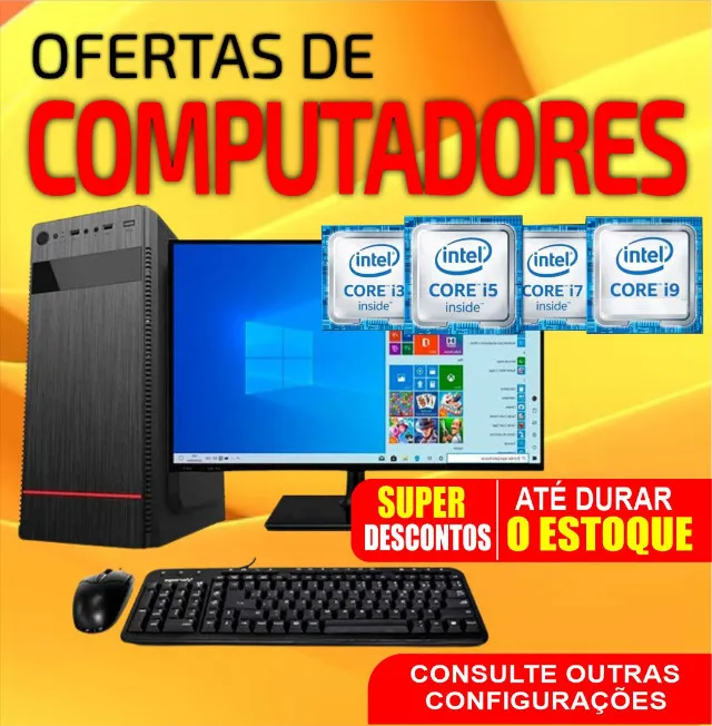 Grande Promoção Computador Completo Core i3 i5 i7 Apt de 699 Garantia Aceitamos Cartão.