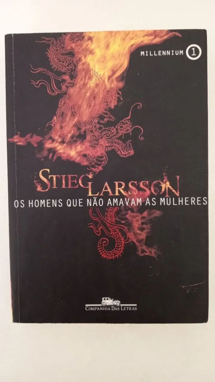 Os homens que não amavam as mulheres - stieg Larsson
