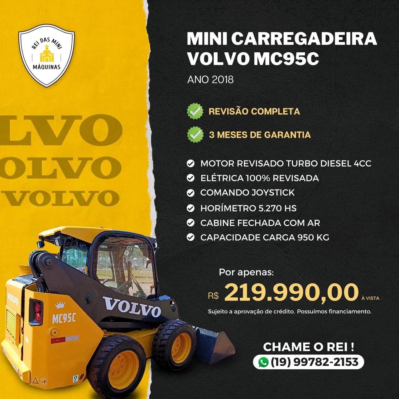 Mini Carregadeira Volvo MC95C - Ano 2018 com Garantia 