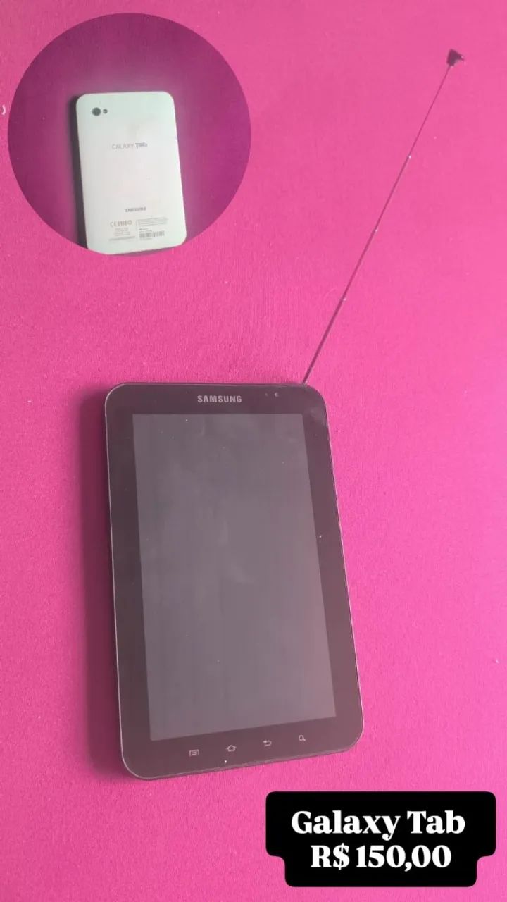 Galaxy Tab - 150 reais