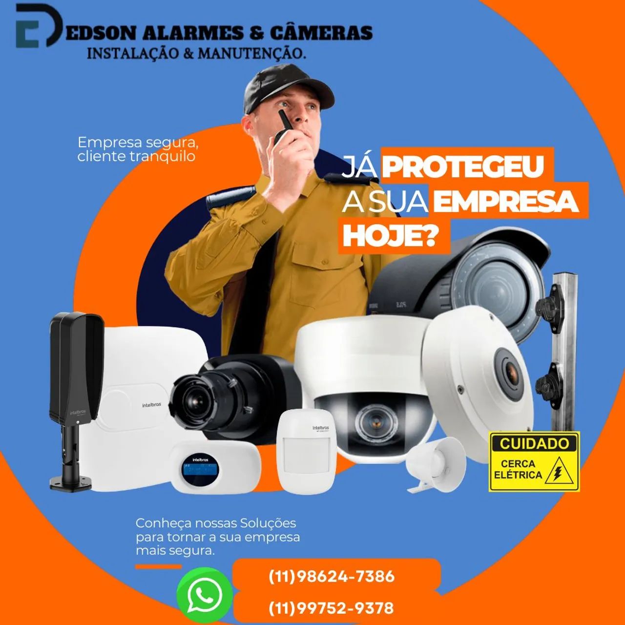 Câmeras de Segurança.