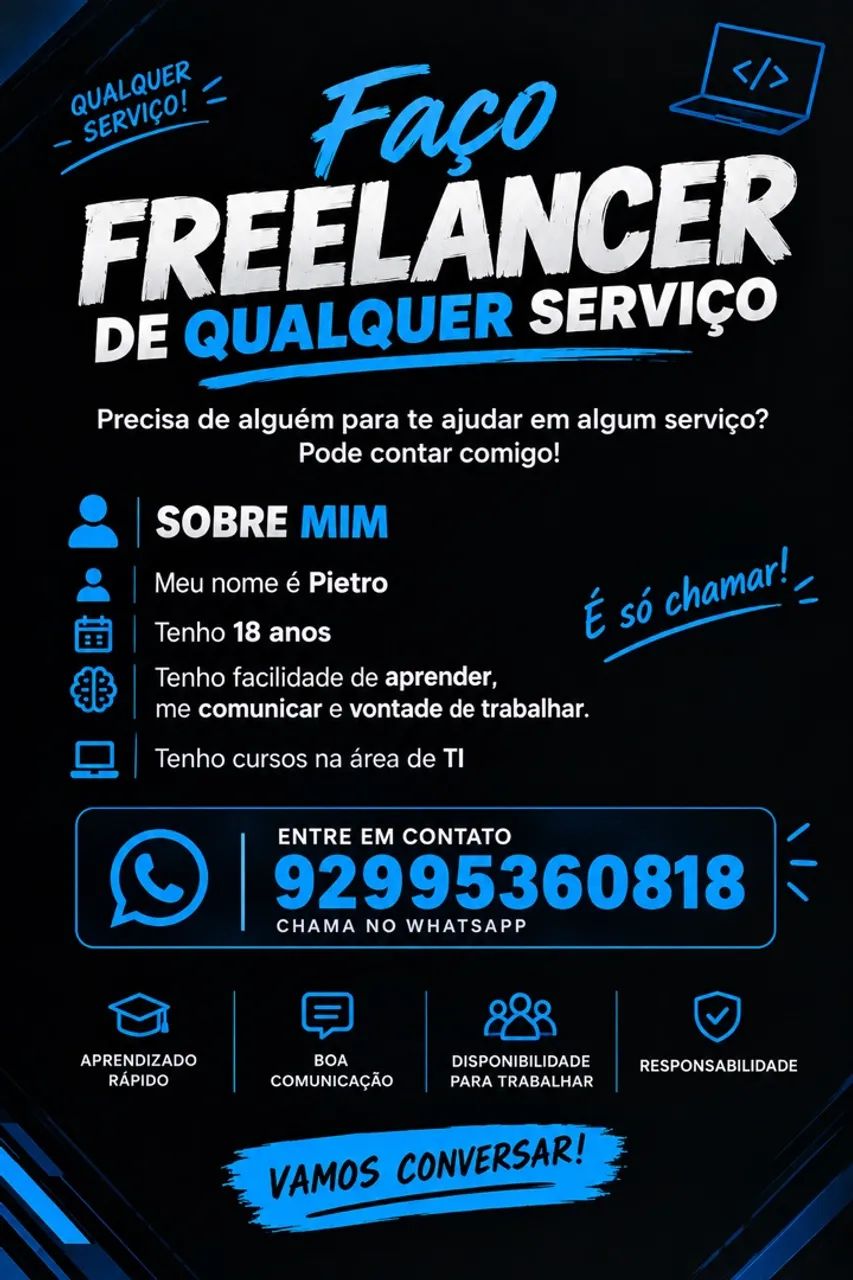 Faço serviços freelancer, é só chamar!!