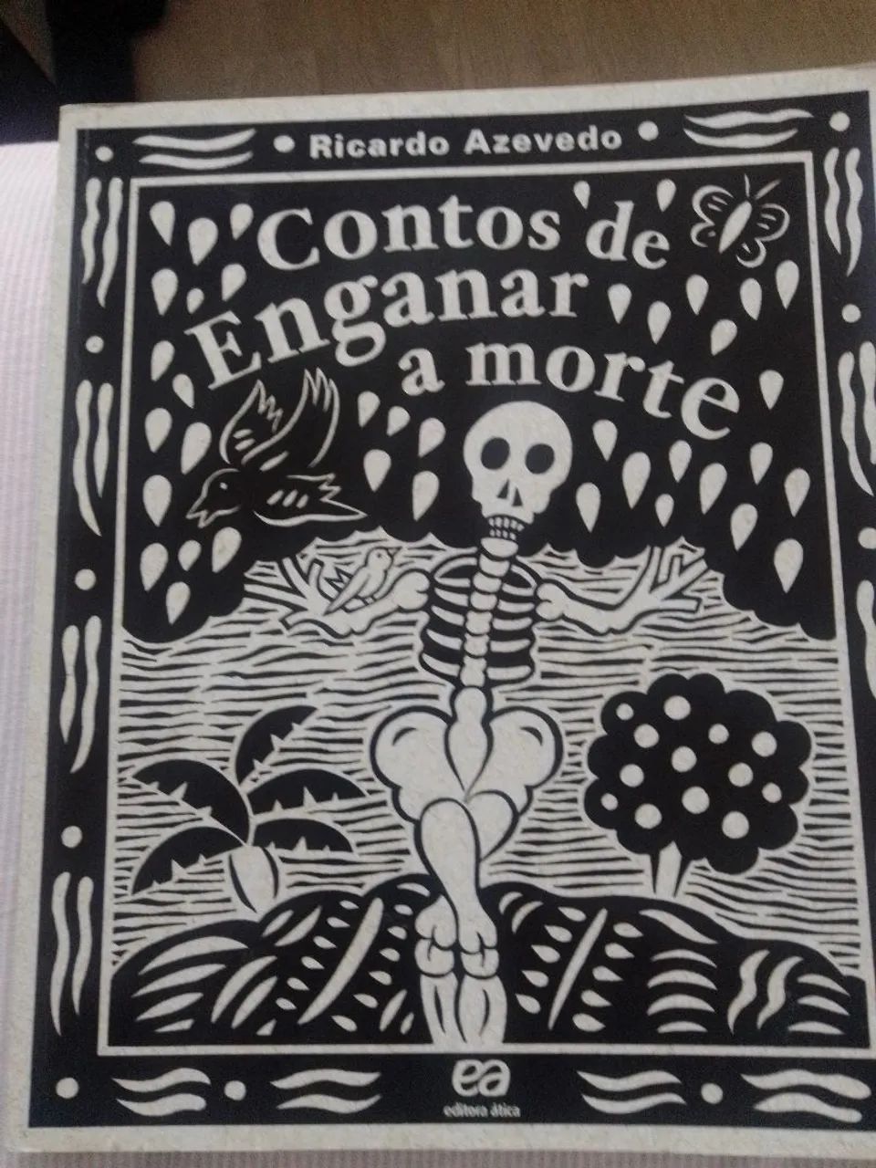 Contos de enganar a morte- Ricardo Azevedo editora atica