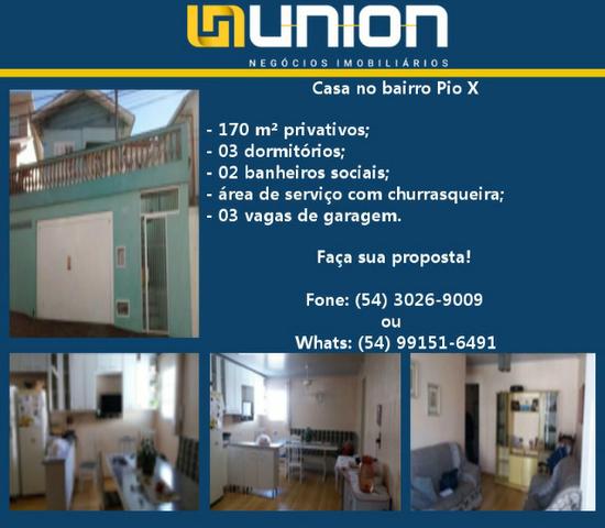 Oferta Imóveis Union! Casa a venda no bairro Pio X próxima ao centro com 170 m²!