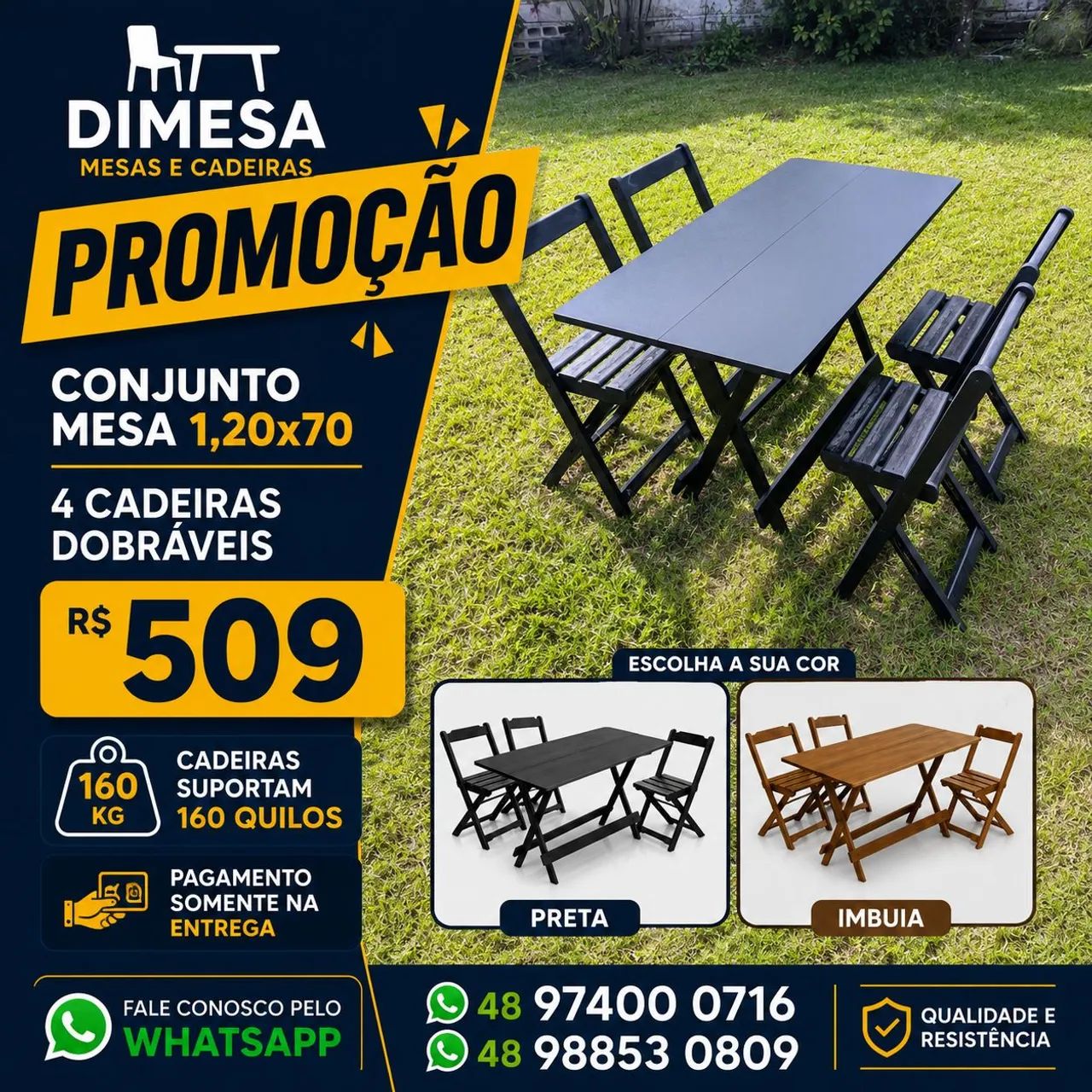 Mesa 1,20x70 4 cadeiras dobráveis imbuia ou preto 