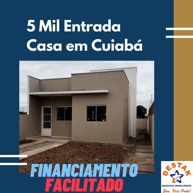 5 Mil Entrada Casa Pronta em Cuiabá