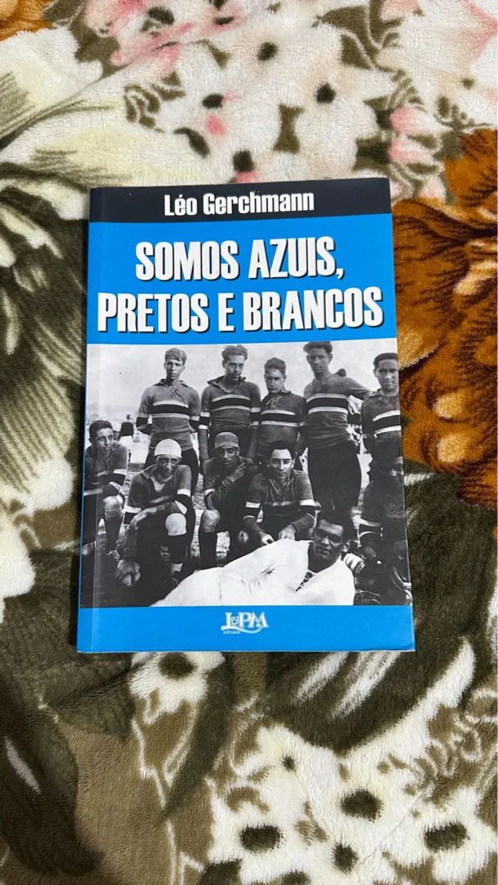 Livro Somos Azuis, Pretos e Brancos - Léo Gerchmann