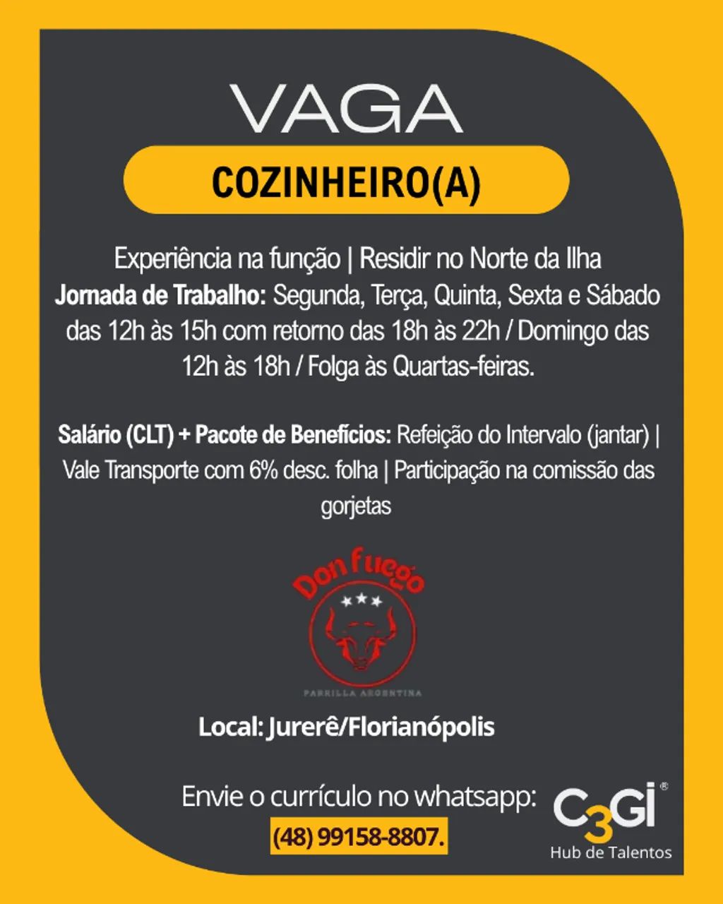 Vaga: Cozinheiro(a) - Bairro: Jurerê 