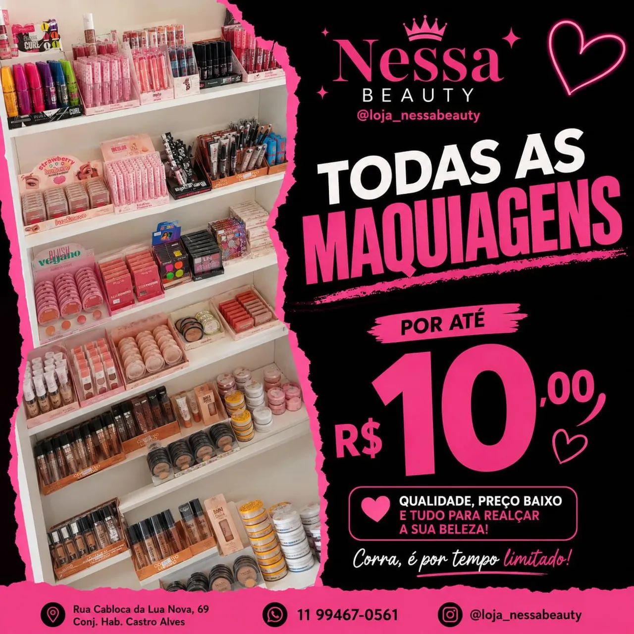 Maquiagens apenas 10 reais 