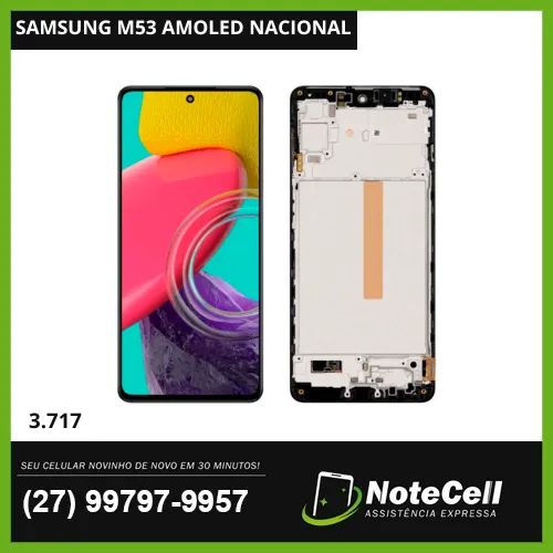Tela/Display P/ Samsung M53 Amoled  Nac c/ Aro- Instalação em 30 min!