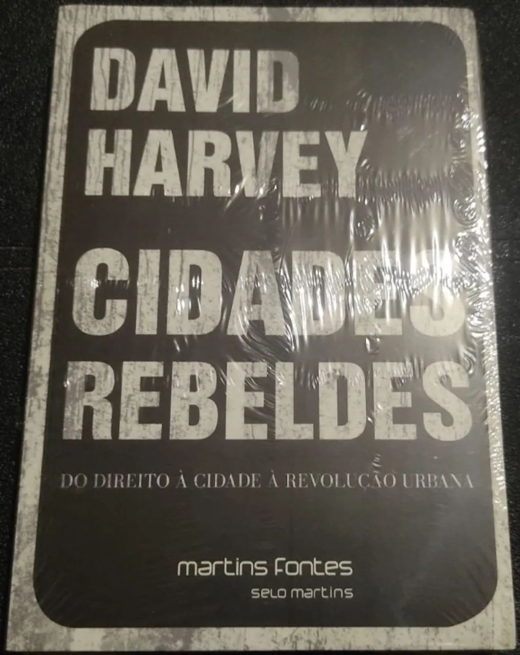 Cidades Rebeldes - David Harvey