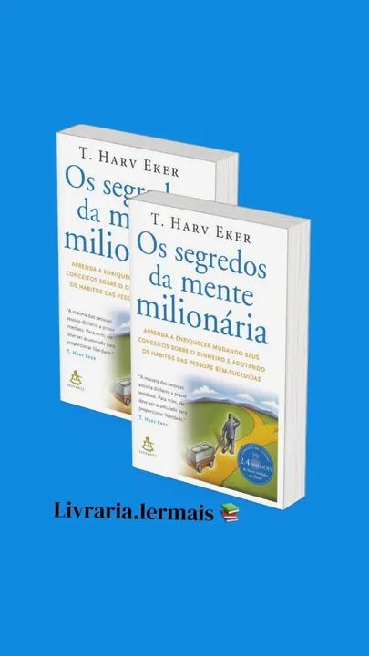 Os segredos da mente milionária Os Segredos Da Mente Milionária - T. Harv Eker - Capa Dura