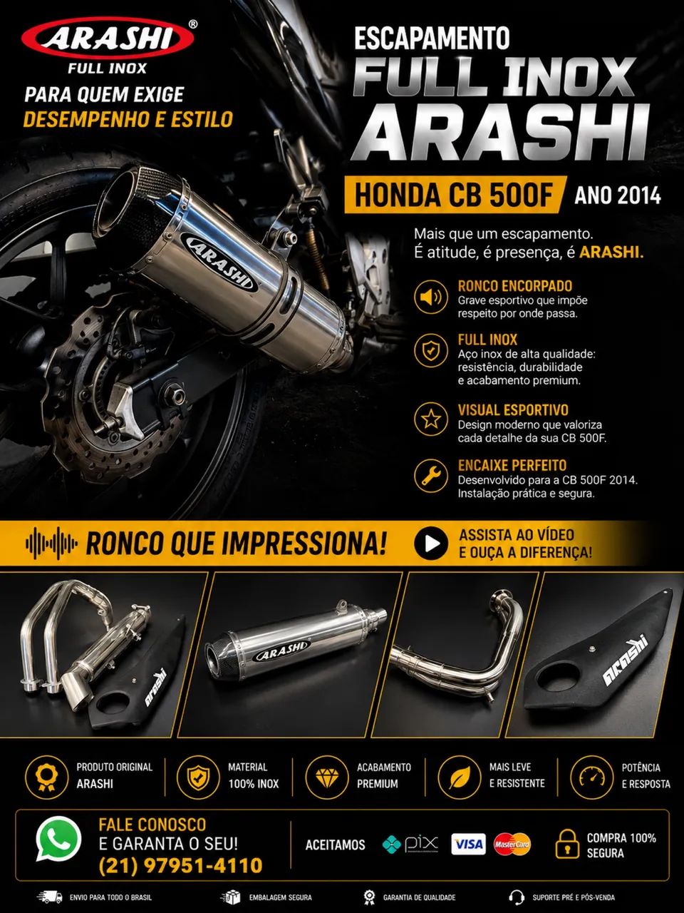 Escapamento ARASHI CB 500F/ 500X SERVE NO MODELO ATÉ 2017