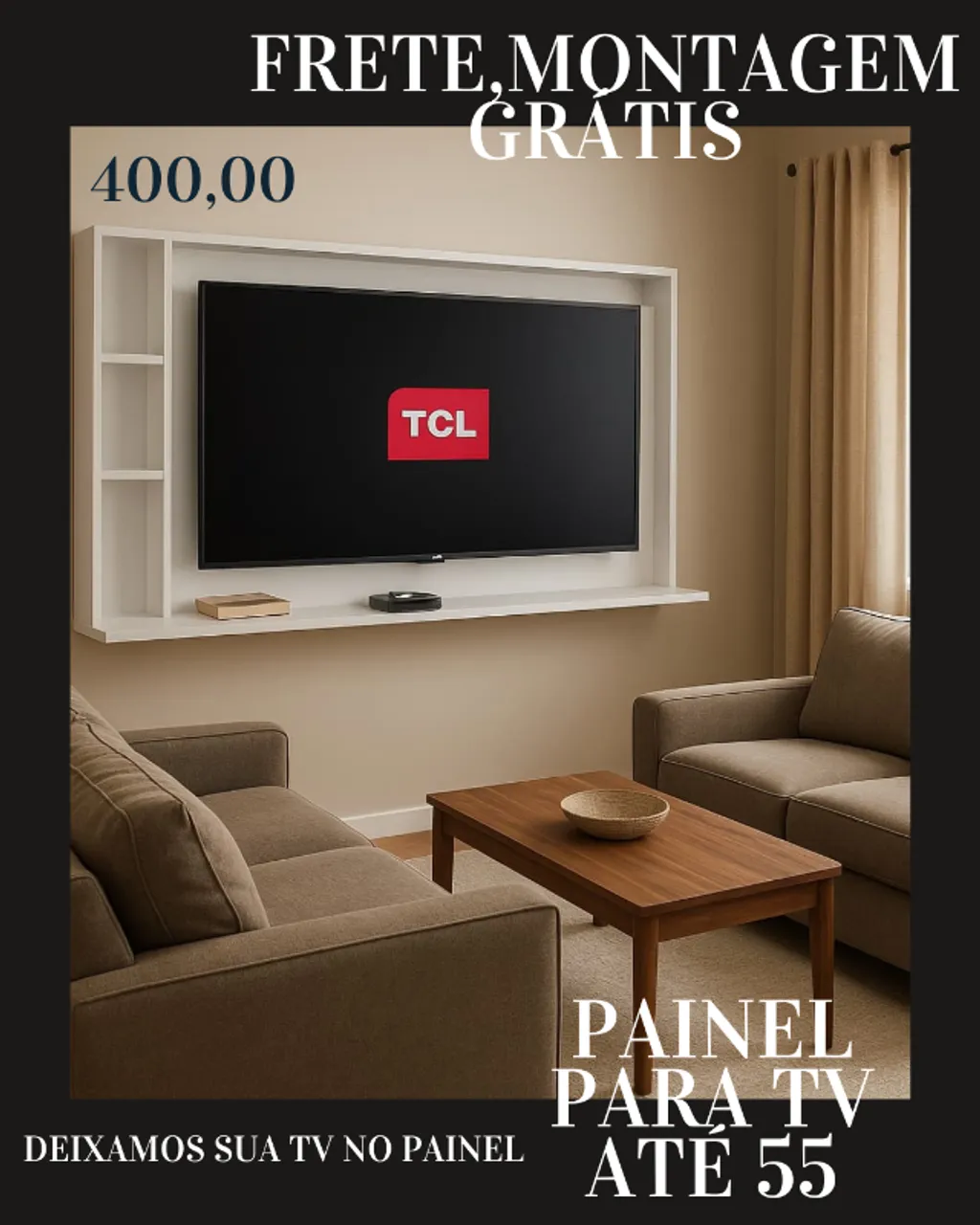 Painel para tv até 55 com entrega e instalação grátis e deixamos sua tv no painel