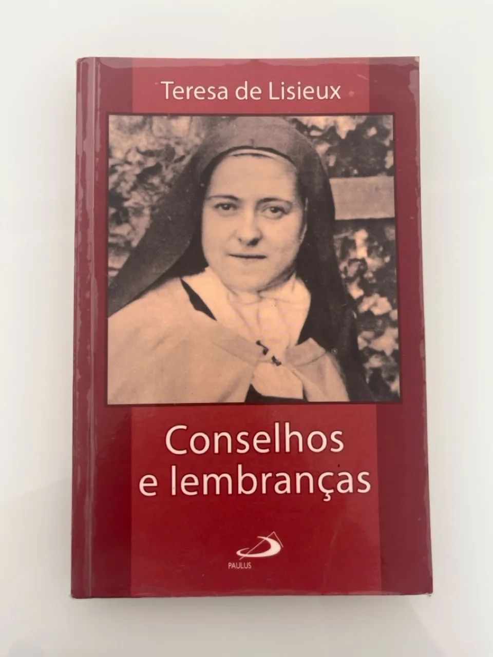 Conselhos e lembranças - Teresa de Lisieux