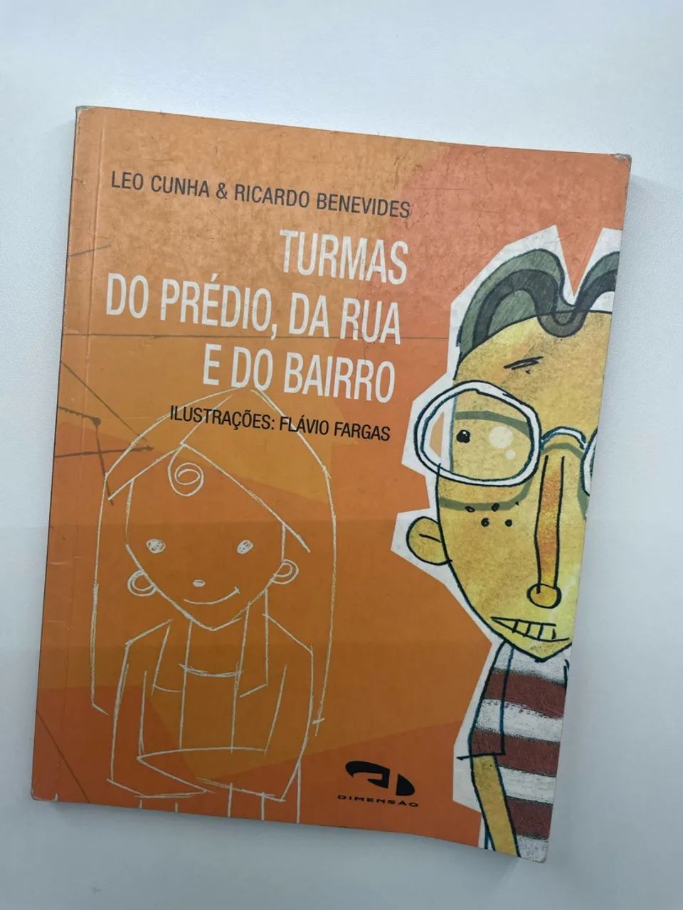 Turmas do prédio, da rua e do bairro 
