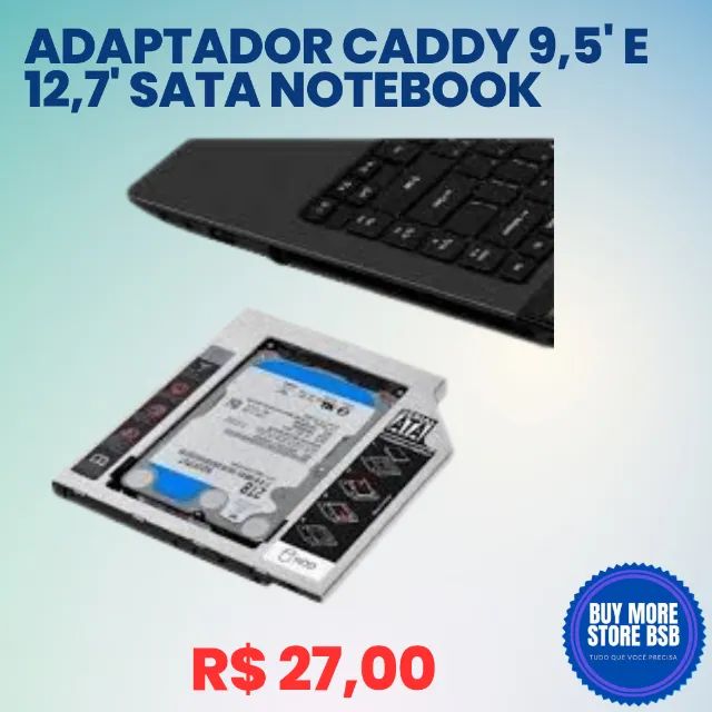 Adaptador Caddy 2º Hd Ssd Dvd Notebook 12,7mm 9,5mm Universal