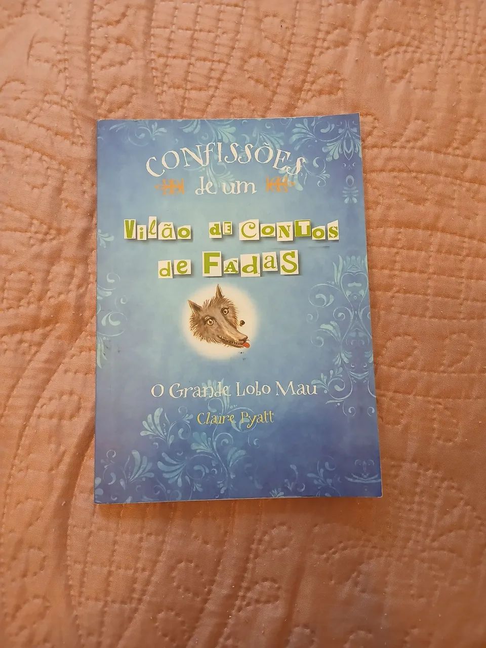 Confissões de um Vilão de Contos de Fadas: O Grande Lobo Mal